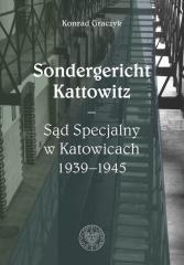 Książka - Sondergericht Kattowitz Sąd Specjalny w Katowicach