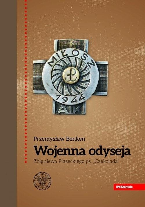 Książka - Wojenna odyseja Zbigniewa Piaseckiego