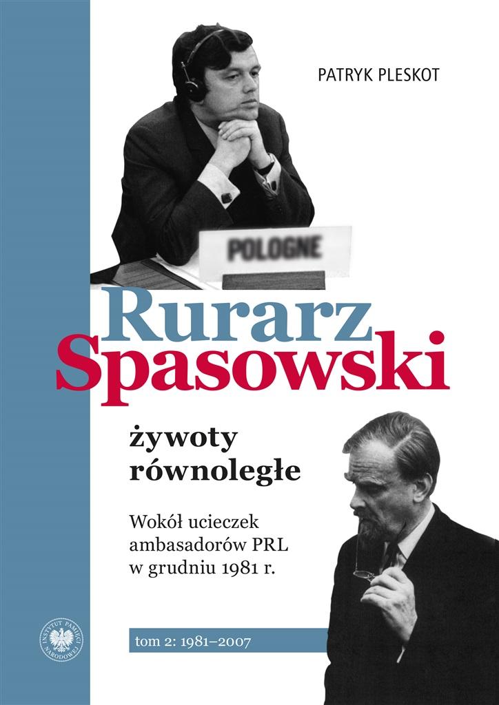 Książka - Rurarz, Spasowski - żywoty równoległe T.1-2