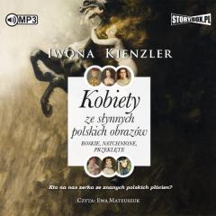 Książka - CD MP3 Kobiety ze słynnych polskich obrazów. Boskie, natchnione, przeklęte