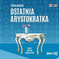 Arystokratka T.1 Ostatnia arystokratka audiobook