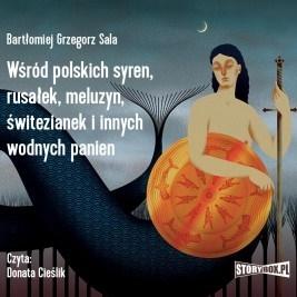 Książka - Wśród polskich syren, rusałek, meluzyn...Audiobook