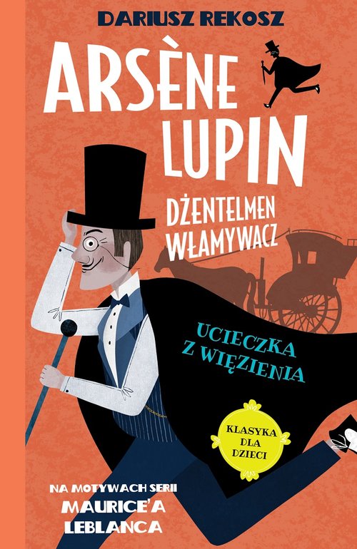 Książka - Arsene Lupin dżentelmen włamywacz T.3  Ucieczka...