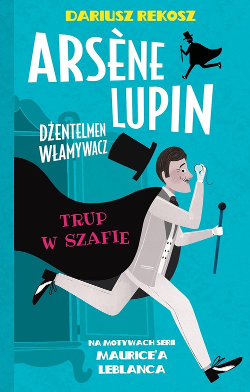 Książka - Arsene Lupin dżentelmen włamywacz T.7 Trup...