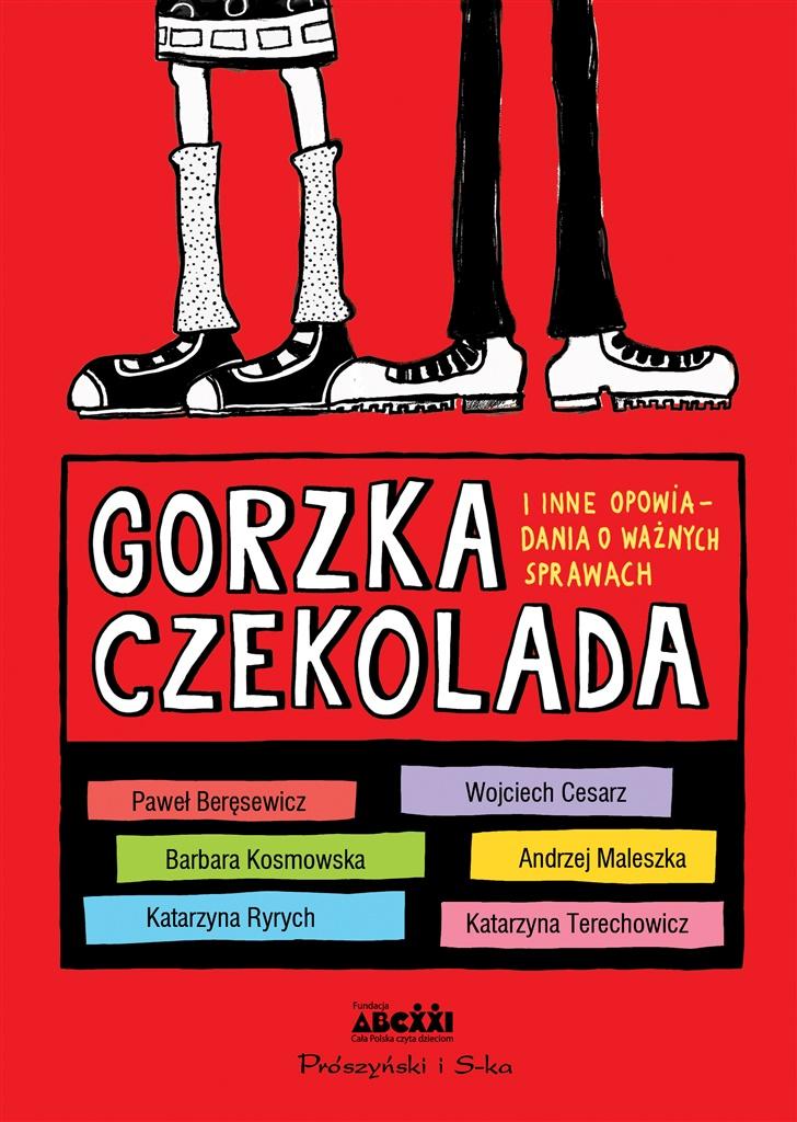 Książka - Gorzka czekolada i inne opowiadania o ważnych..