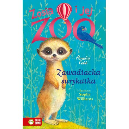 Książka - Zosia i jej zoo. Zawadiacka surykatka