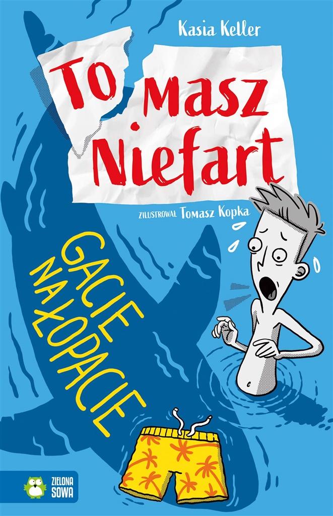 Książka - Tomasz Niefart T.2 Gacie na łopacie