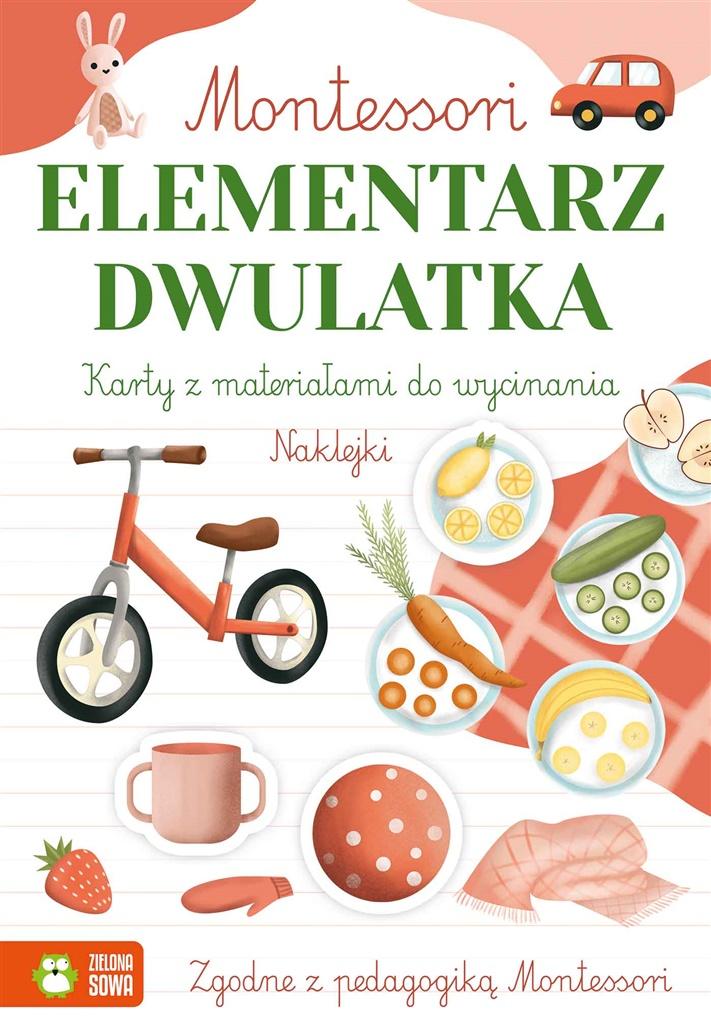 Książka - Montessori. Elementarz dwulatka