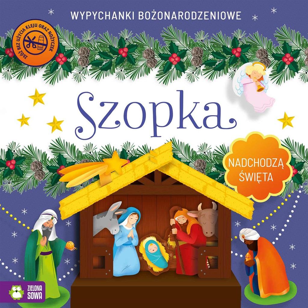 Szopka. Nadchodzą Święta. Wypychanki