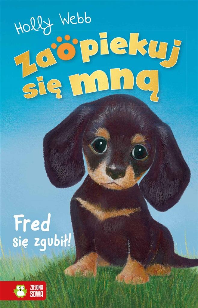 Książka - Zaopiekuj się mną. Fred się zgubił