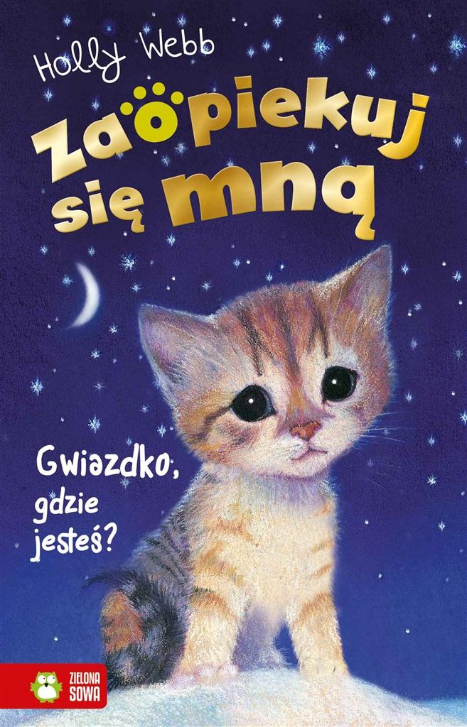 Gwiazdko, gdzie jesteś? Zaopiekuj się mną