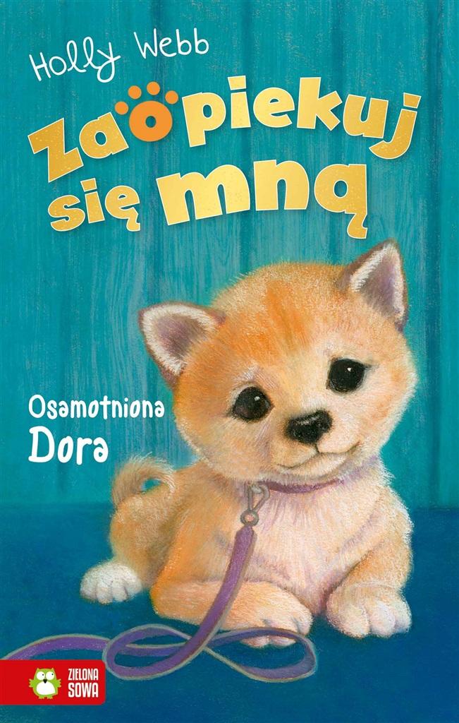 Książka - Zaopiekuj się mną. Osamotniona Dora