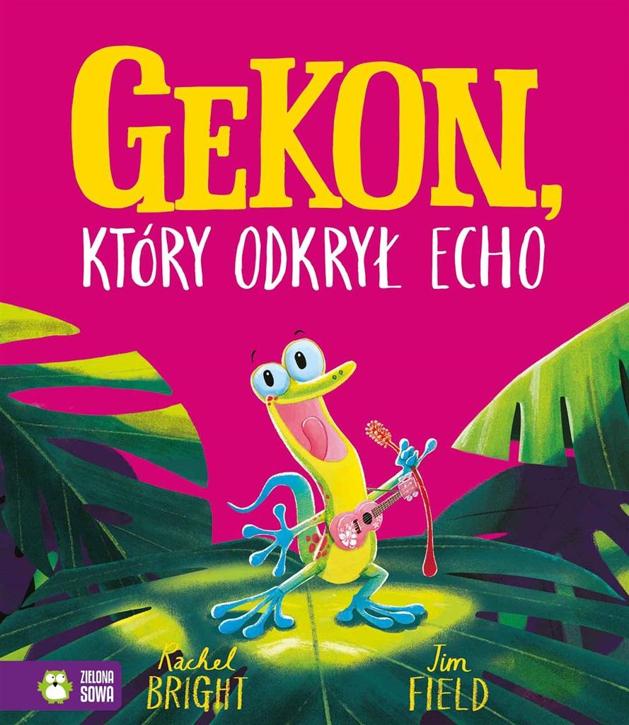 Książka - Gekon, który odkrył echo