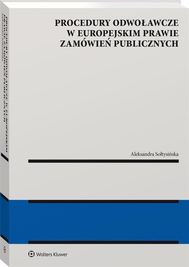 Książka - Procedury odwoławcze w europejskim prawie..