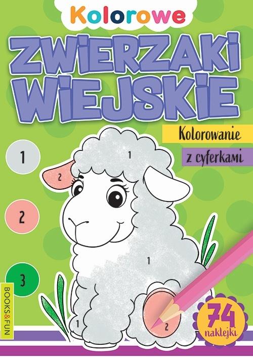 Książeczka Kolorowe zwierzaki wiejskie. Kolorowanie z cyferkami. Books and fun