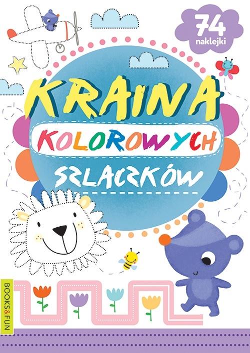 Książeczka Kraina kolorowych szlaczków Books and fun