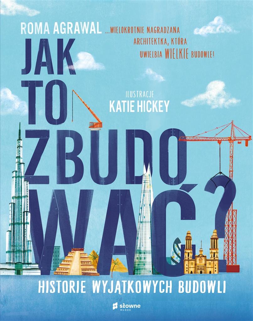 Książka - Jak to zbudować? Historie wyjątkowych budowli