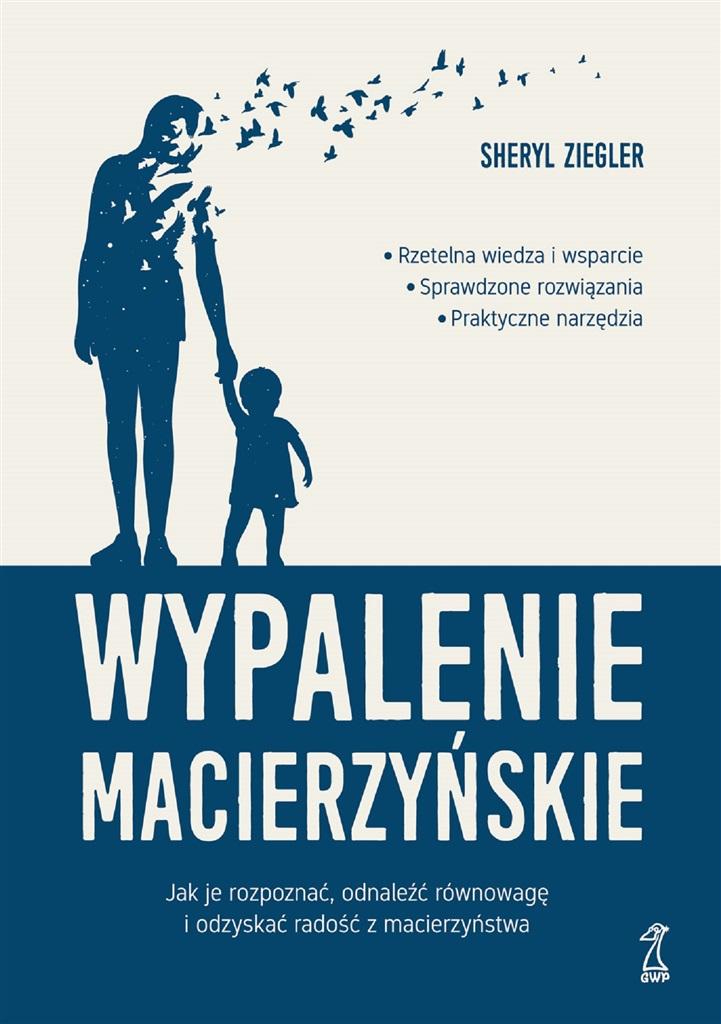 Książka - Wypalenie macierzyńskie. Jak je rozpoznać...