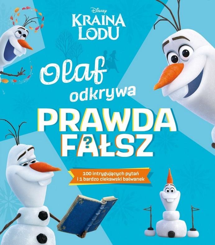 Książka - Olaf odkrywa: prawda - fałsz? Disney Kraina Lodu