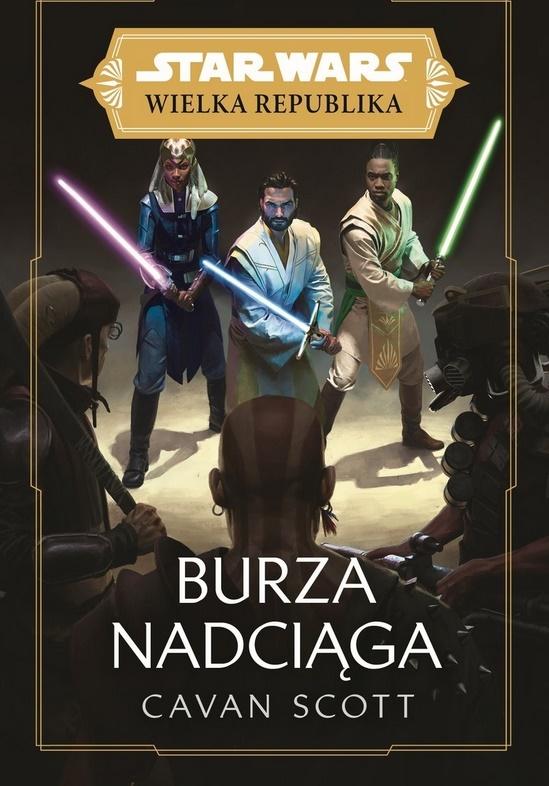 Książka - Star Wars Wielka Republika. Burza nadciąga