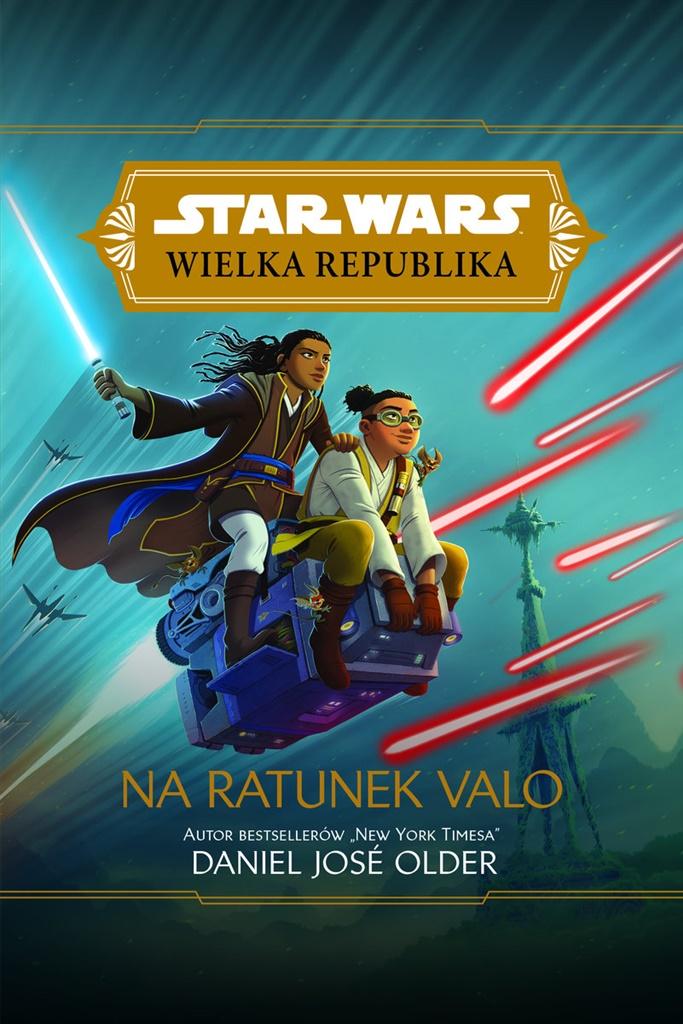 Książka - Star Wars. Wielka Republika. Na ratunek Valo