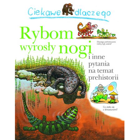 Ciekawe dlaczego rybom wyrosły nogi