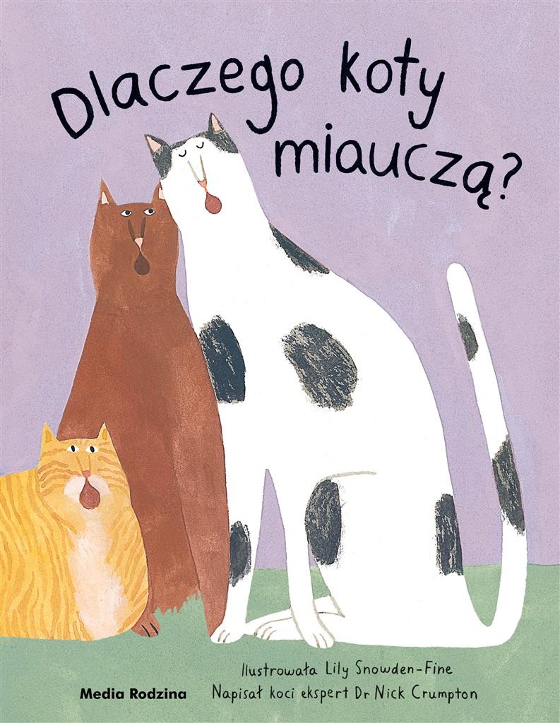 Książka - Dlaczego koty miauczą?