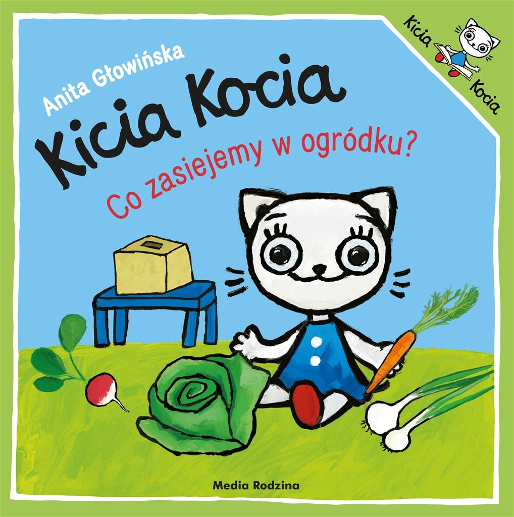 Kicia Kocia. Co zasiejemy w ogródku?