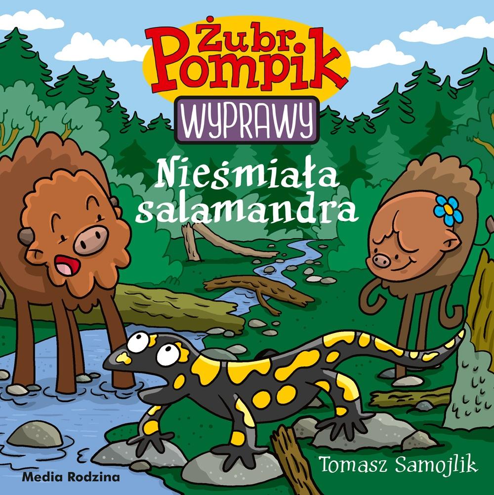 Nieśmiała salamandra. Żubr Pompik Wyprawy. Tom 15