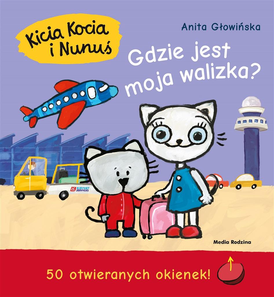 Książka - Kicia Kocia i Nunuś. Gdzie jest moja walizka?