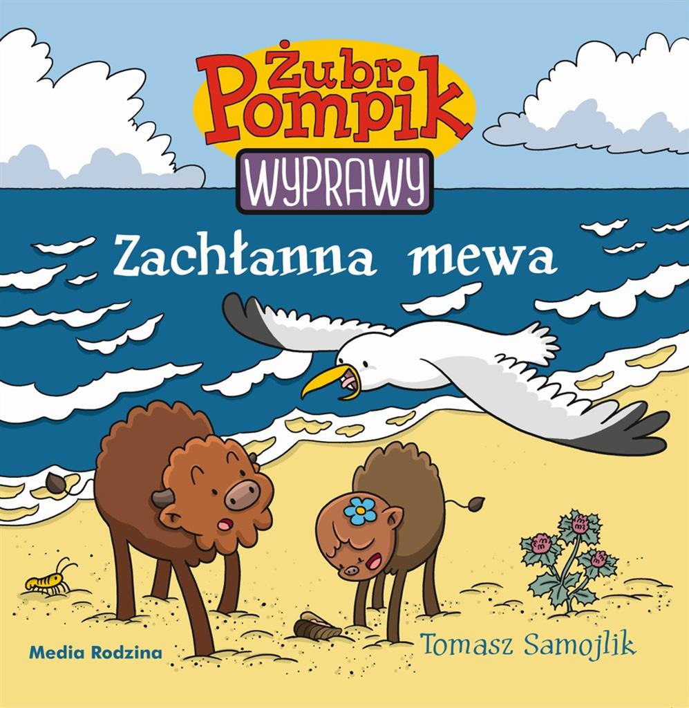 Zachłanna mewa. Żubr Pompik. Wyprawy. Tom