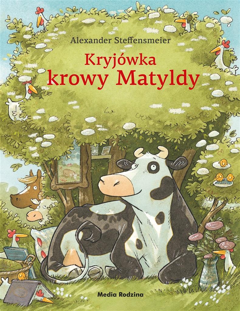 Książka - Kryjówka krowy Matyldy