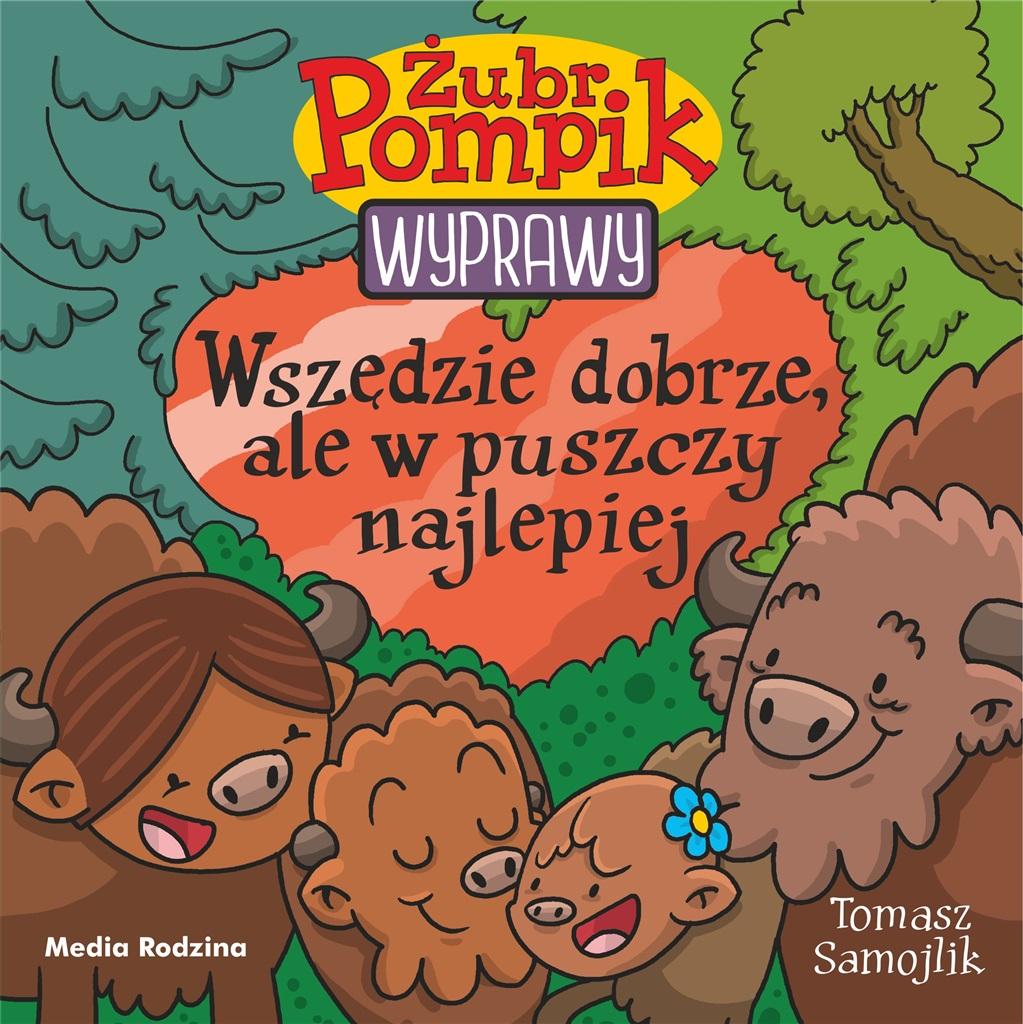 Książka - Żubr Pompik. Wyprawy T.23 Wszędzie dobrze, ale..