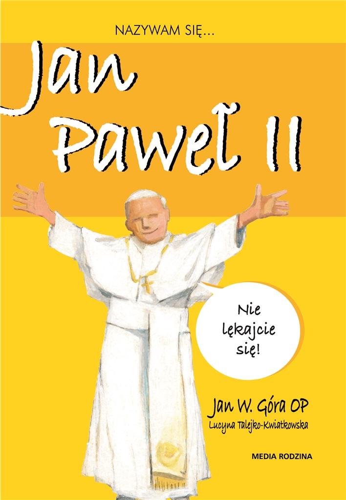 Nazywam się Jan Paweł II