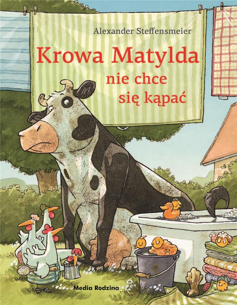 Książka - Krowa Matylda nie chce się kąpać