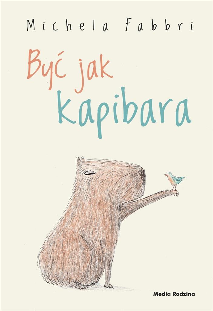 Książka - Być jak kapibara