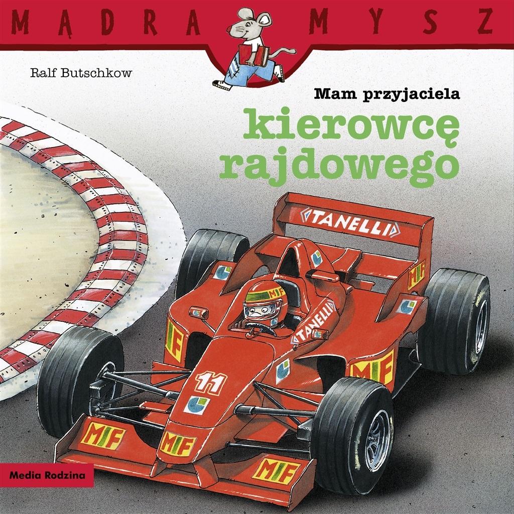 Książka - Mądra Mysz. Mam przyjaciela kierowcę rajdowego