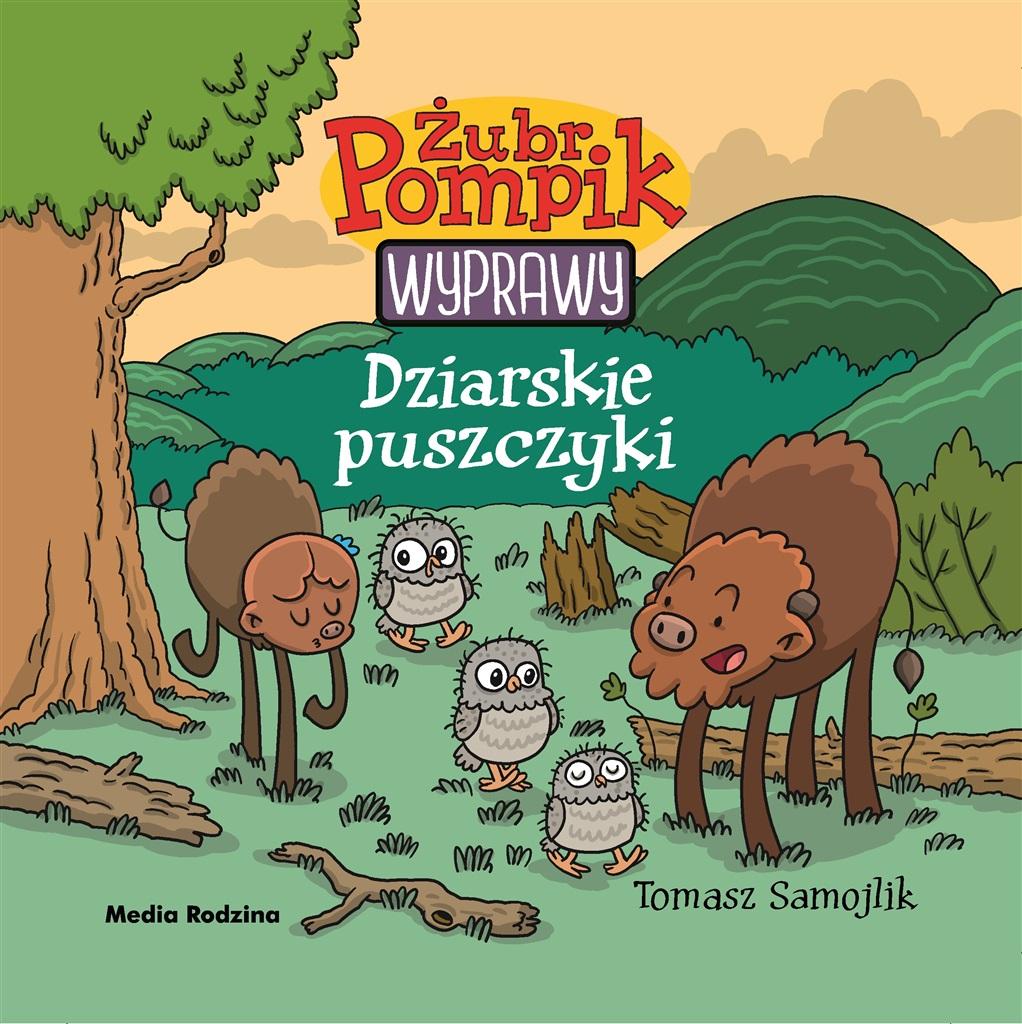 Dziarskie puszczyki. Żubr Pompik. Wyprawy. Tom 10