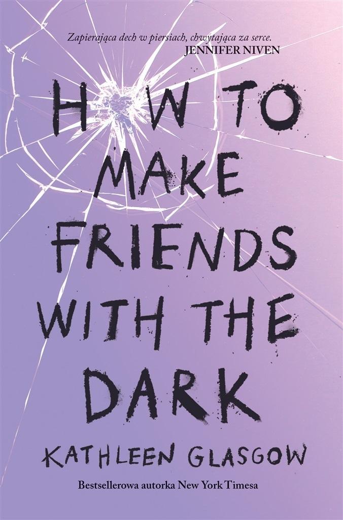 Książka - How To Make Friends With the Dark