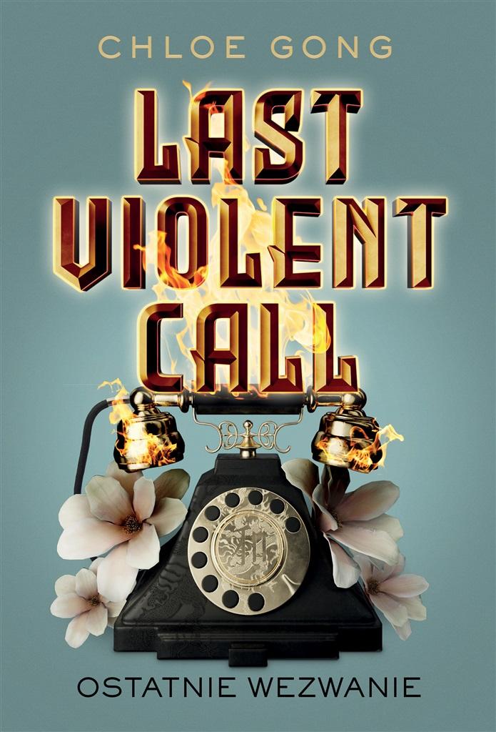 Książka - Last Violent Call. Ostatnie wezwanie