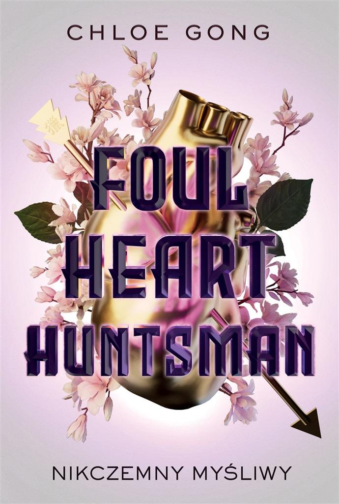 Książka - Foul Heart Huntsman. Nikczemny myśliwy