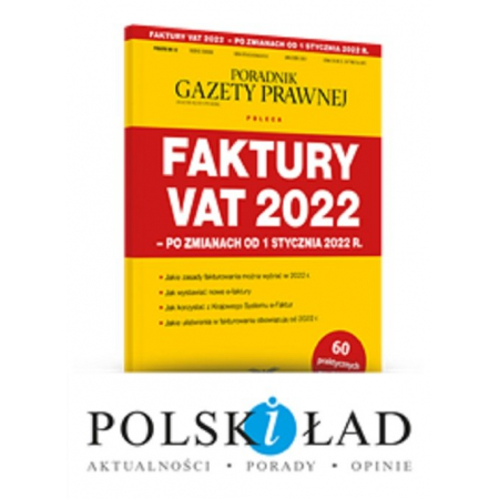 Faktury VAT 2022 - po zmianach od 1 stycznia 2022