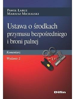 Ustawa o środkach przymusu bezpośredniego i broni palnej