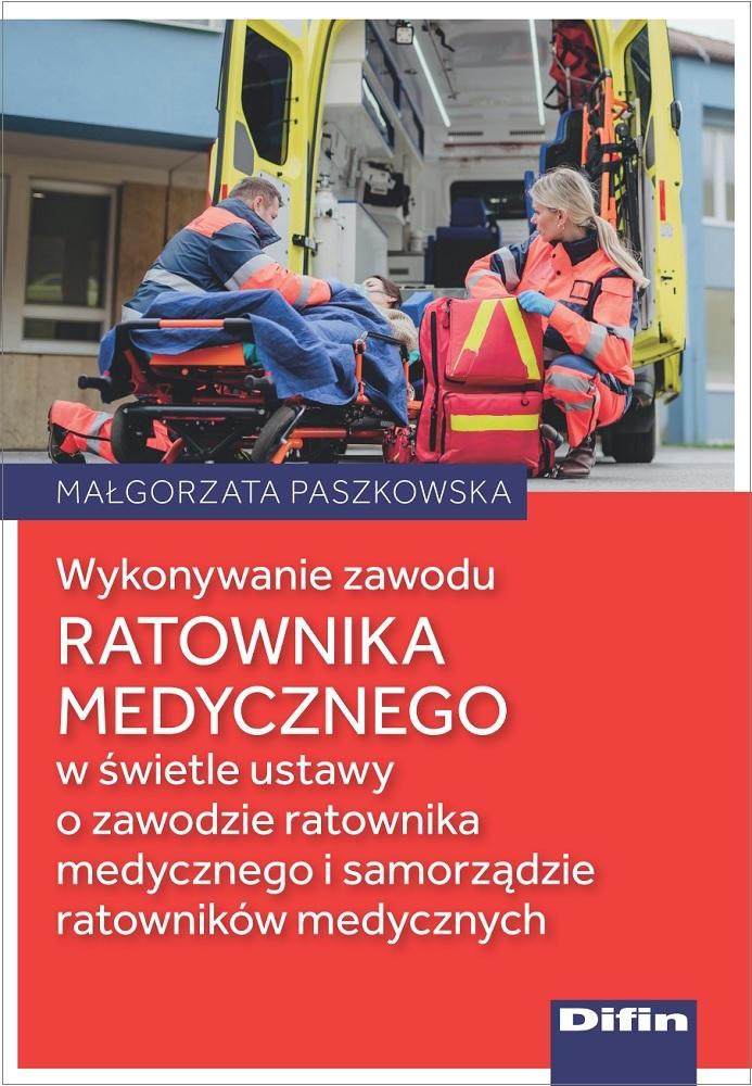Książka - Wykonywanie zawodu ratownika medycznego..