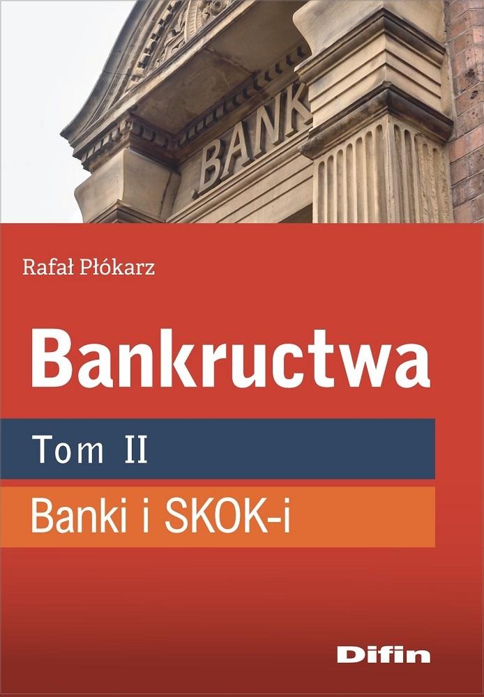 Książka - Bankructwa T.2 Banki i SKOK-i