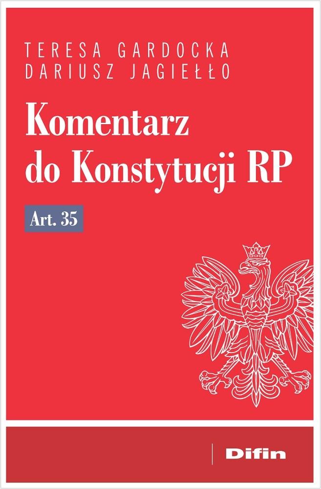 Książka - Komentarz do Konstytucji RP art. 35