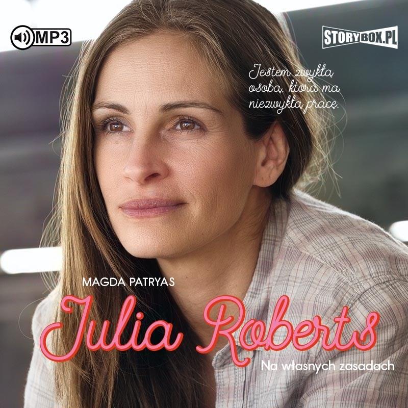 Julia Roberts. Na własnych zasadach