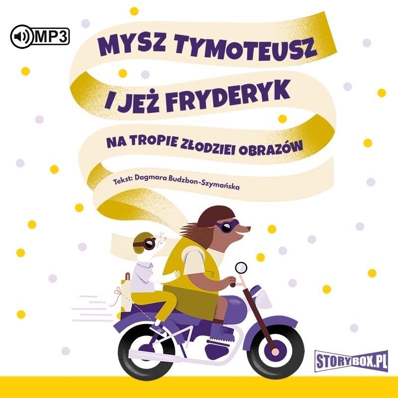 Książka - Mysz Tymoteusz i jeż Fryderyk.. audiobook