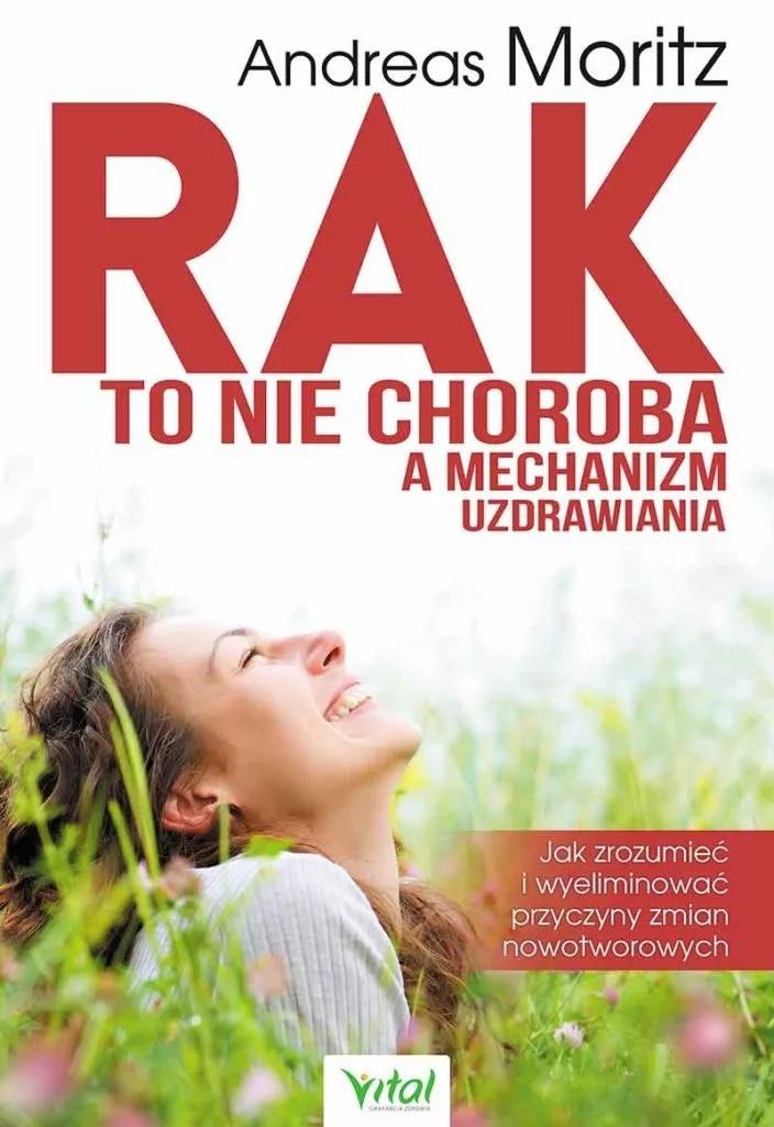 Książka - Rak to nie choroba a mechanizm uzdrawiania