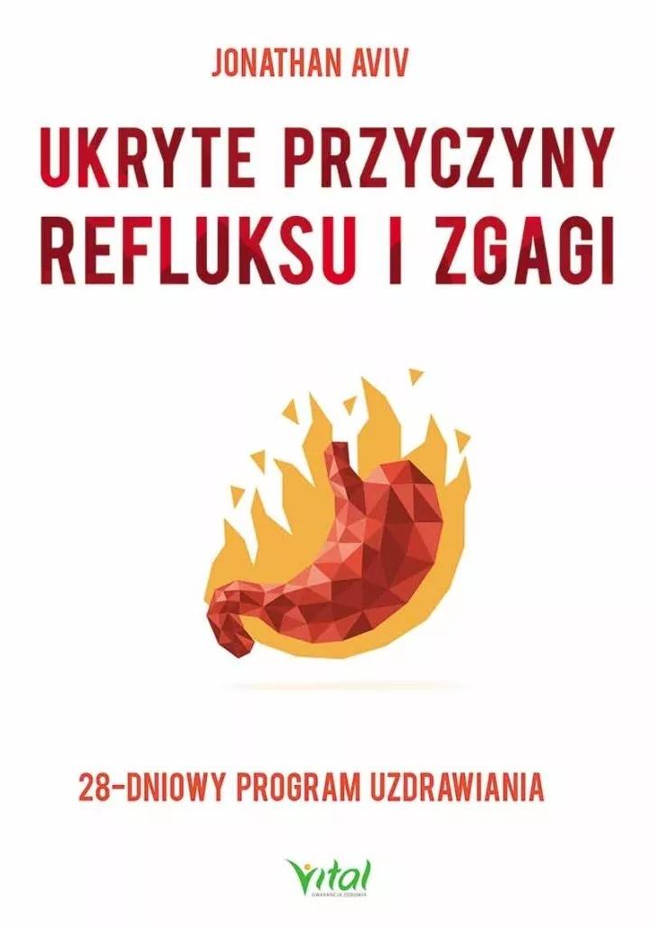 Książka - Ukryte przyczyny refluksu i zgagi